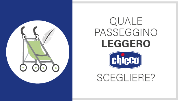 Quale passeggino leggero Chicco acquistare?