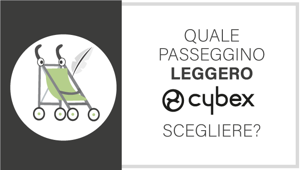 Passeggino leggero Cybex: qual  il migliore?